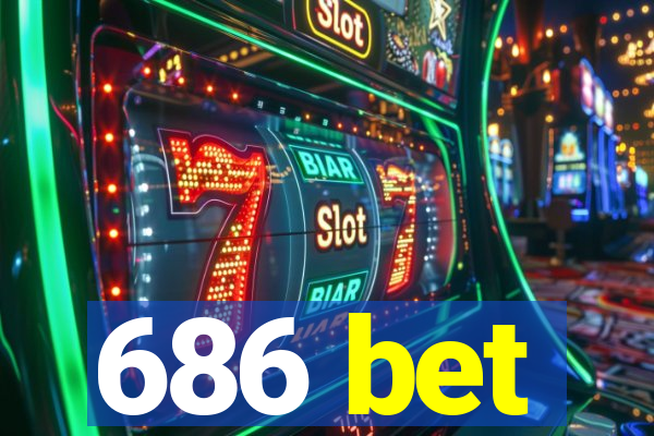 686 bet